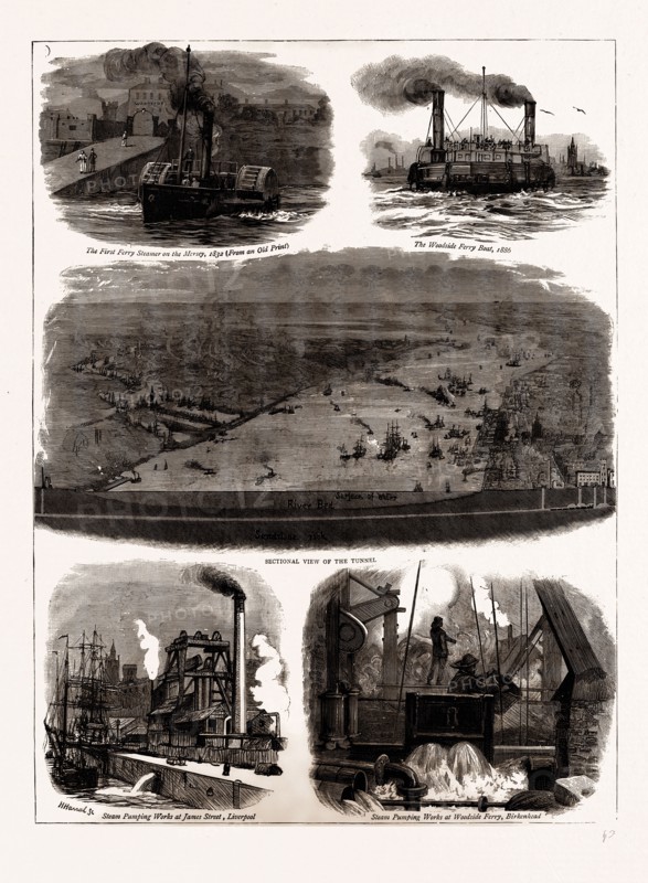 THE MERSEY TUNNEL OPENED BY THE PRINCE OF WALES, JAN. 20, UK, 1886; The First Ferry Steamer on the Mersey, 1832, The Woodside Ferry Boat, Sectional view of the tunnel, Steam Pumping Works at James Street, Liverpool; Steam Pumping Works at Woodside Ferry, Birkenhead