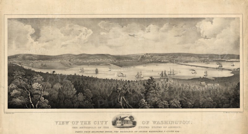 View of the city of Washington, the metropolis of the United States of America, taken from Arlington House, the residence of George Washington P. Custis Esq. / P. Anderson del. ; on stone by F.H. Lane.; Lane, Fitz Henry, 1804-1865, artist; T. Moore's Lithography.; Boston : T. Moore's Lithography, c1838.; 1 print : lithograph.