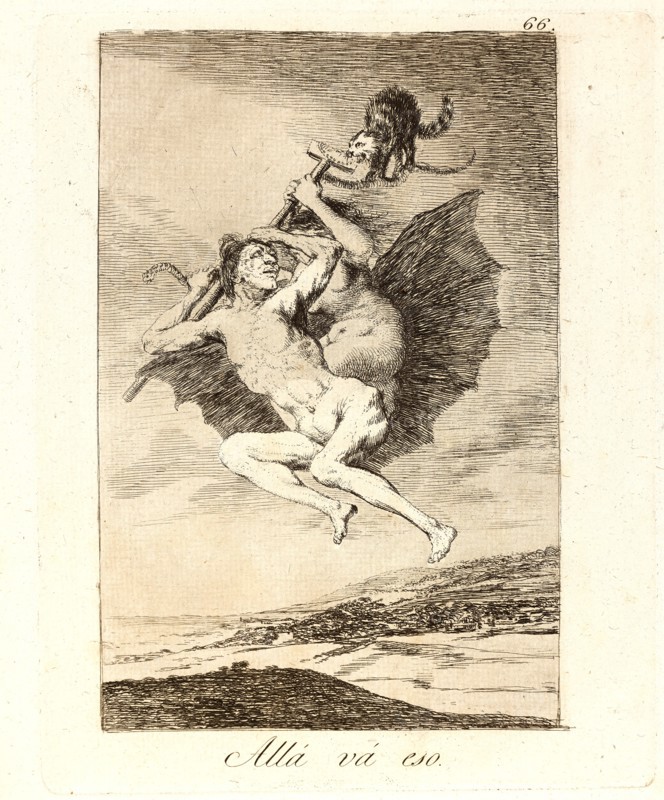 Francisco de Goya (Spanish, 1746-1828). AllÃ¡ vÃ¡ eso. (There it goes.), 1796-1797. From Los Caprichos, no. 66. Etching, aquatint, and drypoint on cream laid paper. Plate: 205 mm x 165 mm (8.07 in. x 6.5 in.).