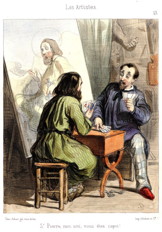 Paul Gavarni (aka Hippolyte-Guillaume-Sulpice Chevalier, French, 1804 - 1866). St. Pierre, mon ami, vous Ãªtes capot!, 1838. From Les Artistes. Lithograph with hand coloring on heavy wove paper. Image: 198 mm x 158 mm (7.8 in. x 6.22 in.).