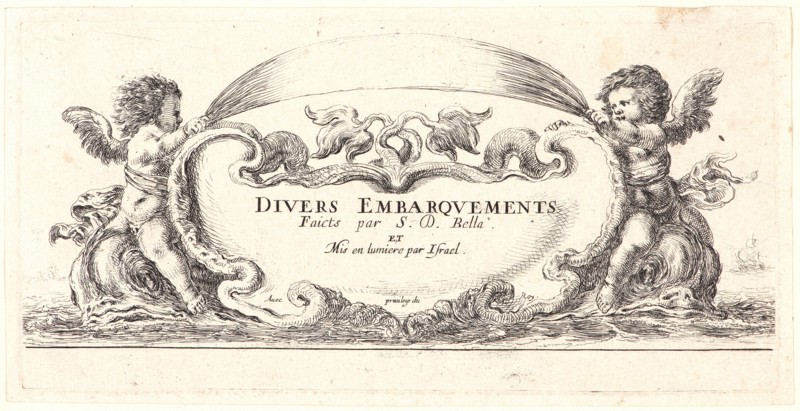 Stefano Della Bella (Italian, 1610 - 1664). Frontispiece for Divers Embarquements, 1644. From Divers Embarquements. Etching on laid paper. Only state.