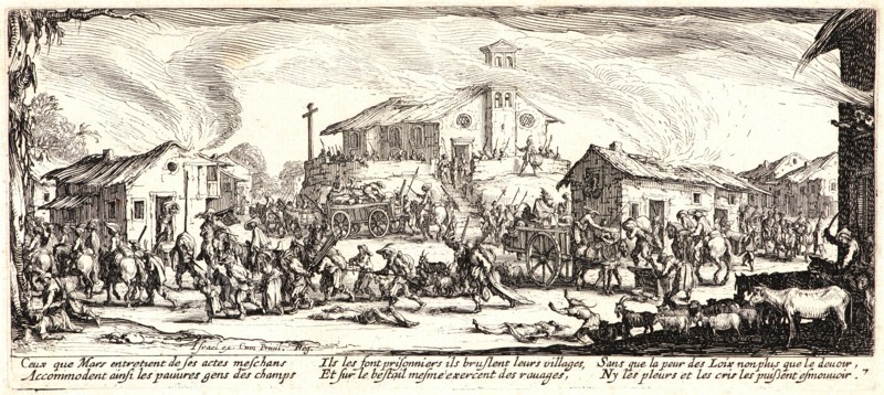 Jacques Callot (French, 1592 - 1635). Pillage and Burning of a Village (Pillage et Incendie d'un Village), 1633. From The Large Miseries of War (Les Grandes MisÃ¨res de la Guerre). Etching. Second state.