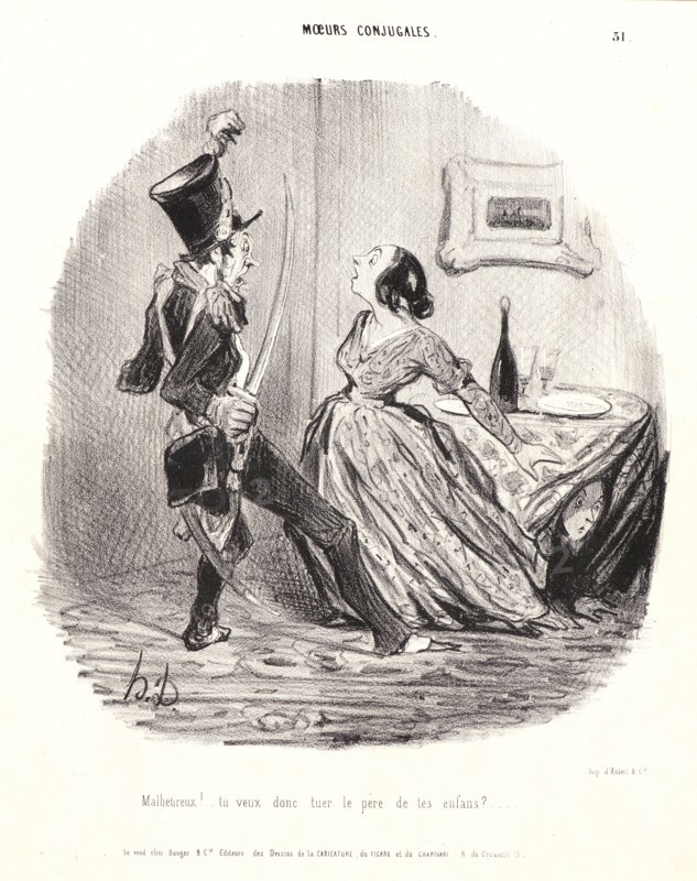 Honoré Daumier (French, 1808 - 1879). Unfortunate Man! Do You Want to Kill the Father of Your Children? (Malheureux! tu veux done tuer le pere de tes enfans?), 1841. From Moeurs Conjugales. Lithograph on white wove paper. Image: 229 mm x 217 mm (9.02 in. x 8.54 in.) (image dimensions are for composition). Second state, with letters and address of Aubert.