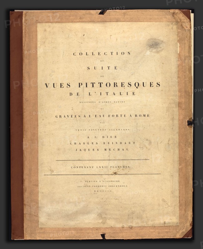 Johann Christian Reinhart, Albert Christoph Dies and Jacob Wilhelm Mechau (German, 1745 - 1808), Collection ou Suite de Vues Pittoresques de l'Italie, 1798, portfolio of 71 etchings