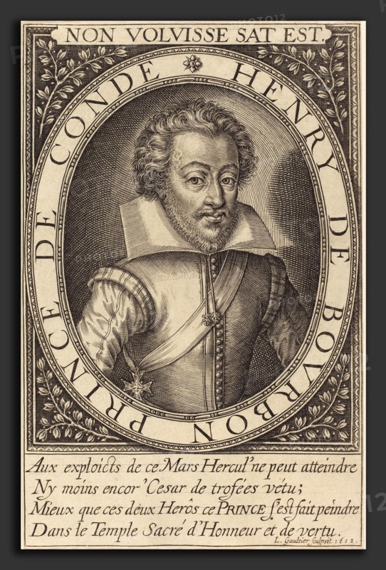 Léonard Gaultier (French, 1561 - 1641), Henry de Bourbon, Prince de Conde, 1613, engraving