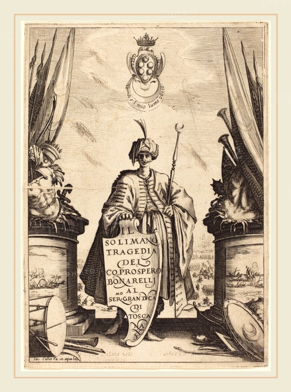 Jacques Callot, French (1592-1635), Title Page for "Il Solimano", 1620, etching and engraving