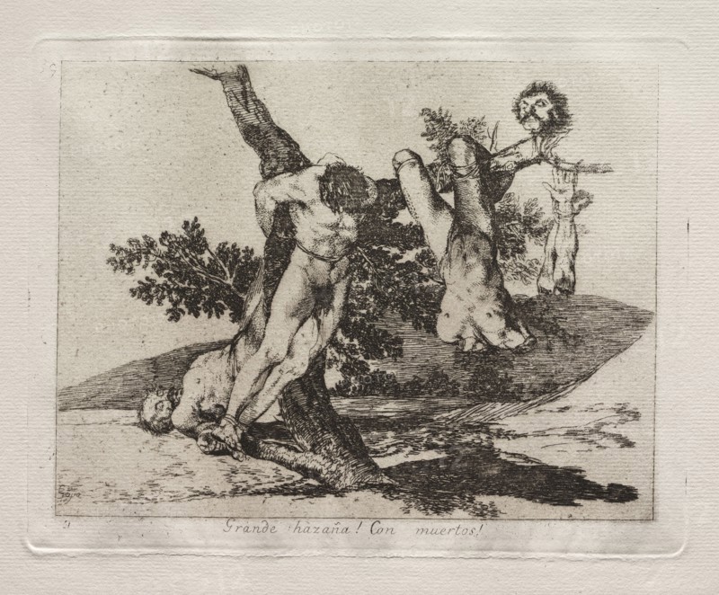 The Horrors of War:  An Heroic Feat!  With Dead Men!. Francisco de Goya (Spanish, 1746-1828). Etching