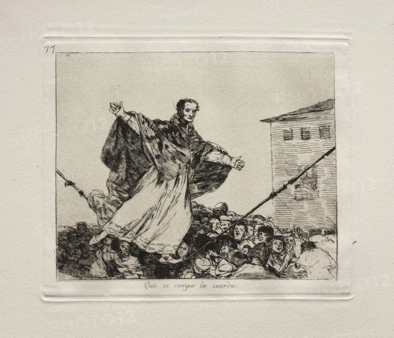 The Horrors of War:  May the Cord Break. Francisco de Goya (Spanish, 1746-1828). Etching and aquatint