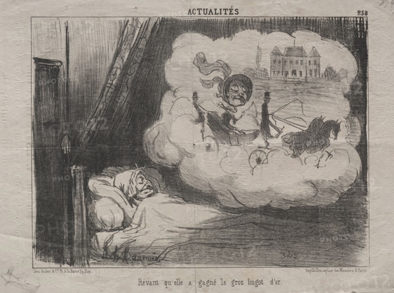 Published in le Charivari (27 October 1851): Actualities (No. 238): Dreaming that she had won many bars of gold, 1851. Honoré Daumier (French, 1808-1879). Lithograph; sheet: 25.9 x 37.3 cm (10 3/16 x 14 11/16 in.); image: 20.6 x 27.7 cm (8 1/8 x 10 7/8 in.).