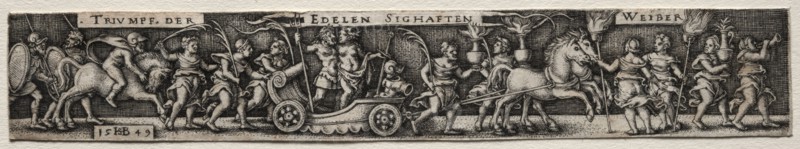 The Triumph of Women, 1549. Hans Sebald Beham (German, 1500-1550). Engraving