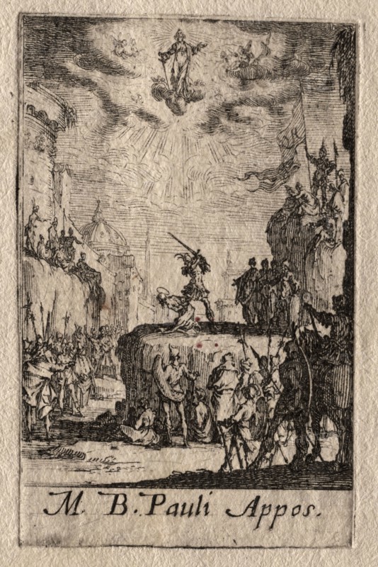 The Martyrdom of the Apostles:  St. Paul. Jacques Callot (French, 1592-1635). Etching