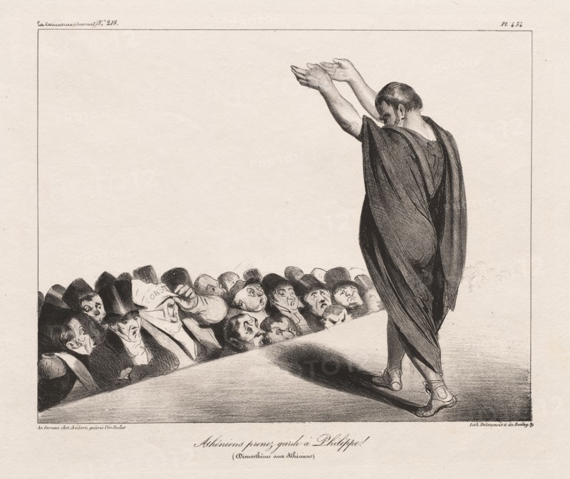 Published in La Caricature, no. 218, January 8, 1935: La Caricature, Pl. 454, Athenians Beware of Phillip! (Demosthenes to the Athenians,( La Caricature, Pl. 454, Atheniens prenex garda a Phillippe! [Demosthenes aux Atheniens]). Honoré Daumier (French, 1808-1879), Aubert. Lithograph; sheet: 26.2 x 33.6 cm (10 5/16 x 13 1/4 in.); image: 20.3 x 25.5 cm (8 x 10 1/16 in.)