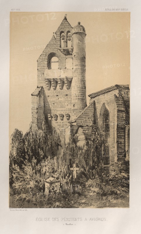 Architecture Pittoresque ou Monuments des xveme. Et xvieme. Siecles: Chateaux De France des XV et XVI Siecles: Pl. 40, Église Des Pénitents À Avignon (Vaucluse), 1860. Victor Petit (French, 1817-1874), Charles Boivin (publisher and editor); Lith de Godard a Paris (printer). Lithograph with tint stone, from portfolio of 100 lithographs with tint stone; sheet: 36 x 27.5 cm (14 3/16 x 10 13/16 in.); image: 22.9 x 14.1 cm (9 x 5 9/16 in.).