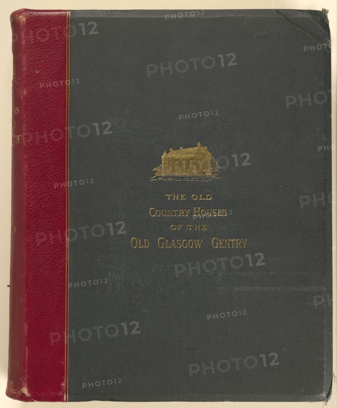 The Old Country Houses of the Old Glasgow Gentry; Thomas Annan, Scottish,1829 - 1887, John Guthrie Smith, John Oswald Mitchell