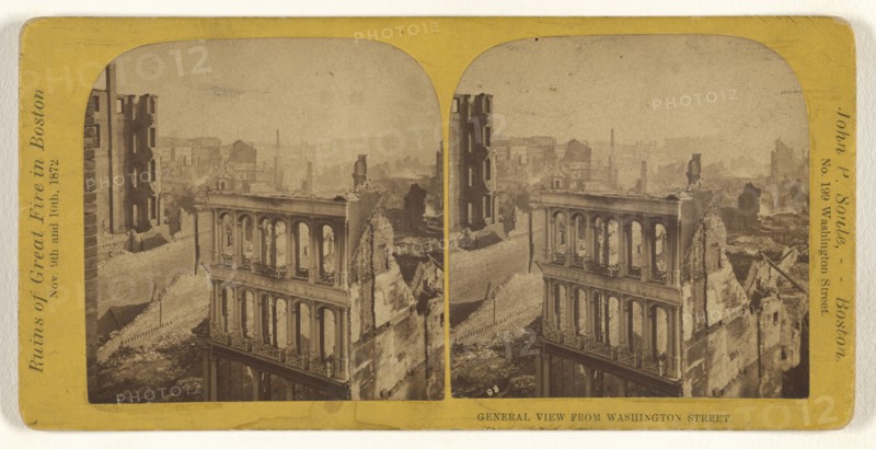 General View From Washington Street. Boston, Mass; John P. Soule, American, 1827 - 1904, November 9-10, 1872; Albumen silver