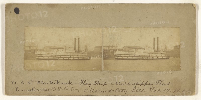 U.S.S. Black Hawk - Flag Ship Mississippi Fleet. Rear Admiral D.D. Porter, Mound City, Ills. - Feb. 17, 1864; American; February