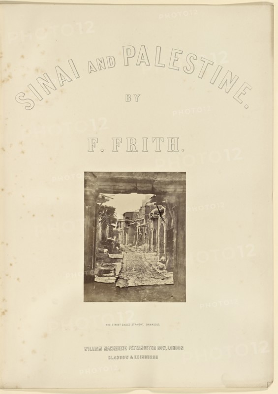 The Street Called Straight, Damascus; Francis Frith, English, 1822 - 1898, Damascus, Syria; 1859 -1860; Albumen silver print