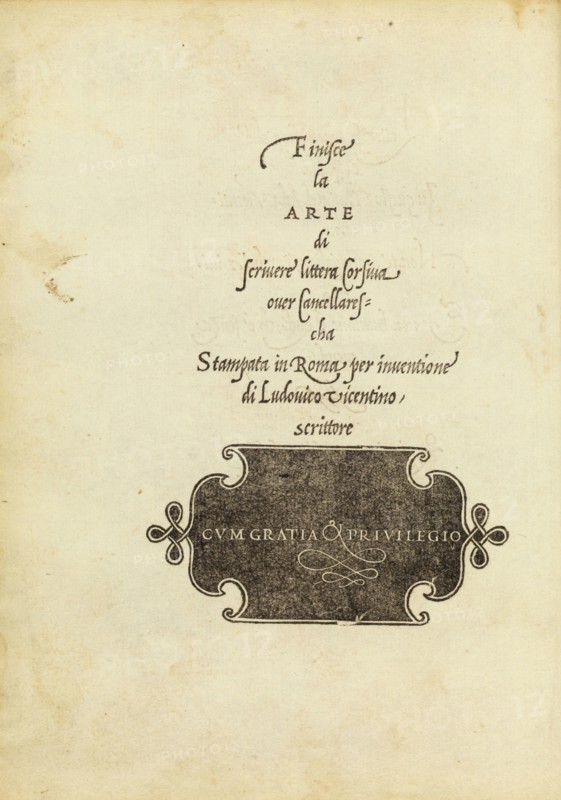 La operina di Ludouico Vicentino, da imparare di scriuere littera cancellarescha. Arrighi, Ludovico degli, Woodblock, 1522-1523