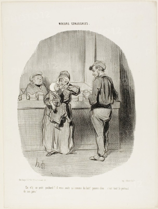 Regular little drunk, he is!… he swallows it down like milk! Poor little darling… he is just like his father!, plate 42 from Moeurs Conjugales, 1842, Honoré Victorin Daumier, French, 1808-1879, France, Lithograph in black on white wove paper, 243 × 197 mm (image), 340 × 257 mm (sheet)