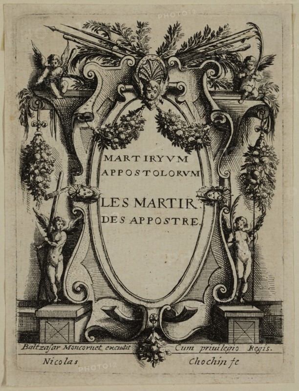 Nicolas Cochin, French, 1610-1686, Martiryvm Appostolorvm | Les Martir Des Appostre, between 1610 and 1686, etching printed in black ink on laid paper, Plate: 3 7/8 × 3 inches (9.8 × 7.6 cm)