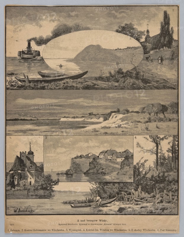 From the banks of the Vistula. 1. Dobrzyn. 2. The Reformed Church in Wloclawek. 3. Wyszogród. 4. St. Vitalis Church in Wloclawek. 5. From the vicinity of Wloclawek. 6. Near Nieszawa. Painting; graphic art/woodcut illustration by Walery Brochocki draughtsman and Edward Nicz woodcut artist. Polish painting/press illustration, 1886. Subjects: rivers, river banks, city views, churches, boats, steamboats. Places depicted: Wyszogród, Nieszawa, Dobrzyn nad Wisla, Wloclawek., A sepia-toned print divided into several horizontal and rectangular scenes showing riverside and coastal landscapes with boats, shoreline vegetation, distant hills, and small buildings; the top scene shows a steamboat with dark smoke, a group of wooden rowboats on the shore, grassy foreground, a high wall with people walking, and trees and a church tower; the middle band shows a broad stretch of water with a sandy cliff and scattered trees on the far bank; smaller inset scenes include a cluster of village houses on a rock...
