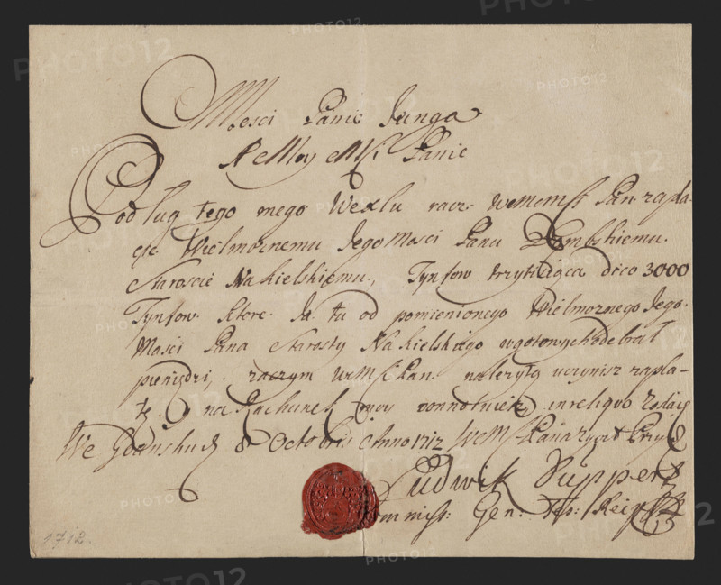 Bill of exchange handwritten by Ludwik Ruppert with a wax seal and signature. Text (translated/summary): According to this bill of exchange of mine, you will pay His Honorable Lord Dembski, Starost of Naklo, Tynfów, three thousand (3000) Tynf which I received here from the said His Honorable Lord, Starost of Naklo in ready money, whereby you will make due payment to the account. Dated in Gdansk on October 8, 1712. Signed/accepted: Ludwik Ruppert Kommis. Gen. Tes. Reip. Function: bill of exchange / security; materials: paper, ink, wax seal., A cream-colored sheet with dark brown flowing handwriting covers most of the surface, featuring ornate cursive strokes and large decorative loops at the top and left; a deep red circular wax seal with textured impressions is affixed near the bottom center; the edges of the sheet show slight age-related discoloration and soft creases, and the background surrounding the sheet is black.