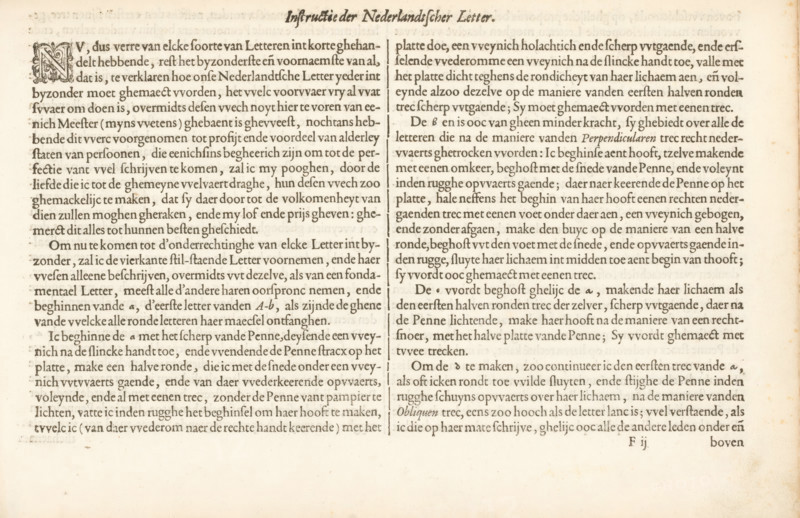 Instruction of Dutch Letters, Instruction on Writing Dutch Letters, Instruction on Dutch Coarse and Small Letters, Foundation Book, Mirror of the Art of Writing, album page, text sheet, Folio F2r with instructions on writing Dutch letters. The text begins with a small initial N. The page is part of an album., writer (clerical worker): Jan van de Velde (I), Rotterdam, 1605, writer (clerical worker), paper, letterpress printing, woodcut, text in letterpress, height 210 mm x width 315 mm, A wide, aged page with two columns of dense printed text separated by a narrow vertical gap, exhibiting uneven yellowing and small brown spots across the surface; the left column begins with an ornate decorative initial featuring intertwined floral and foliate motifs, and the top center bears a short centered heading in a bolder style; margins surround the columns with slightly darker edges and faint smudging, and the paper shows subtle texture and creases consistent with old printed material.