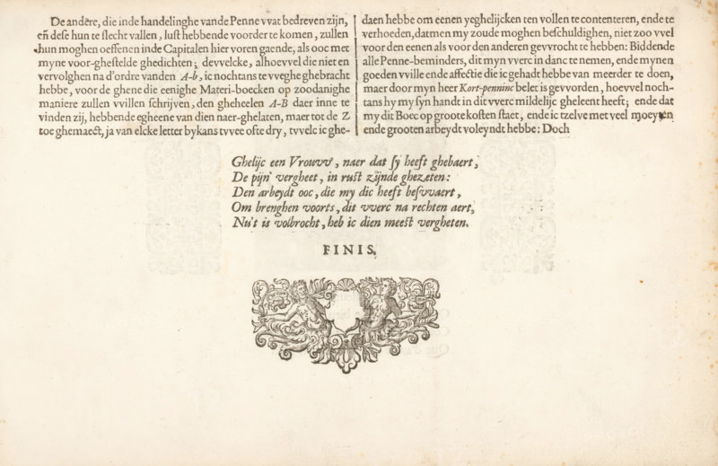 End of the Fondement-Boeck, Spieghel der schrijfkonste, Fondement-Boeck, print, album page, text sheet, The end of the Fondement-Boeck with a Dutch poem in five lines. Below it, an ornament with two fantasy figures holding a shield. The page is part of an album., writer (clerical worker): Jan van de Velde (I), Rotterdam, 1605, writer (clerical worker), paper, letterpress printing, woodcut, text in letterpress, height 210 mm x width 315 mm, height 42 mm x width 81 mm, A faded, aged page with printed text across the top third in a dark serif type, arranged in two justified blocks separated by a narrow vertical gap, and a short centered stanza in a more decorative italic script below them; beneath the stanza a single centered word in small caps sits above an ornate horizontal engraving showing a symmetrical floral and scroll cartouche with two mirrored human-like figures integrated into the design; the paper shows light foxing and small brown spots, especially toward the edges, and the lo...