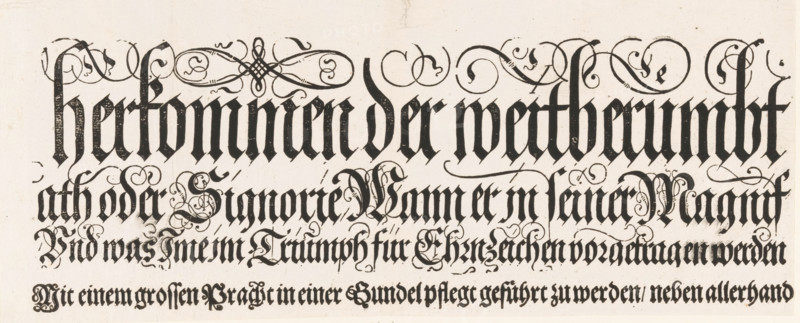 Ankunfft Und herkommen der weitberümbten herrlichen Statt Venedig Sambt derselben gewaltigen Herrschafft, Title of the Festa della Sensa (second part), print, text sheet, Procession of the Doge on Ascension Day across St. Mark's Square in Venice. The procession leads to the Bucintoro, the Doge's galley. Once a year, during the Festa della Sensa, the Doge ceremonially 'married' the Adriatic Sea by throwing a ring into the water from this galley., printmaker: Jost Amman, Nuremberg, publisher: Johann Valentin Schäller, Frankfurt am Main, 1697, Bavaria, Hesse, paper, woodcut, height 168 mm x width 390 mm, A rectangular sheet with ornate blackletter script printed across it, featuring thick vertical strokes and decorative flourishes that extend above and below the main lines; the top area includes elaborate swirling ornamental loops and interlaced lines above the tall letters, while the lower area shows smaller but dense lines of text with calligraphic curls and occasional decorative embell...