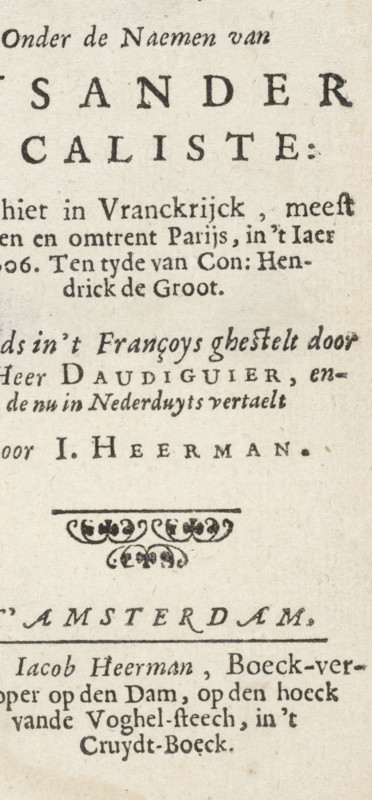 Title page for: Audiguier, Vital d'. De treurighe doch bly-eyndighende histori, Lysander en Caliste, 1636, Floral motifs, print, title page, In the center floral motifs., printmaker: Abraham Dircksz. Santvoort, Netherlands, publisher: Jacob Heerman, Amsterdam, printer (person): Nicolaes van Ravesteyn, Abraham Dircksz. Santvoort, Jacob Heerman, Nicolaes van Ravesteyn, printmaker, publisher, printer (person), paper, woodcut, letterpress printing, book printing and woodcut, height 114 mm x width 56 mm, Vital d'. The sad yet happy history...Lysander and Caliste, Amsterdam: Jacob Heerman, floral interlace, ornament, A vertical section of aged paper showing printed lines of serif and cursive text in dark ink, with larger spaced uppercase letters near the top, several lines of smaller regular type and italicized script below, a decorative horizontal rule with a floral ornament beneath it, and faint paper texture and small brown spots throughout.