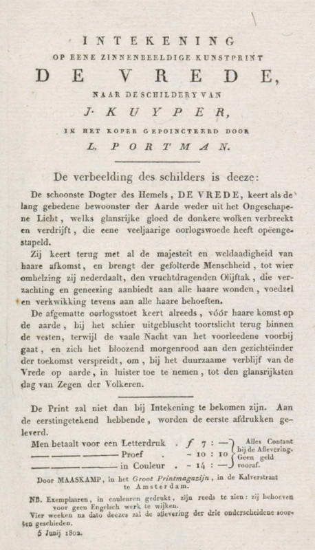 Notice from the publisher of the print with the allegory of the Peace of Amiens, 1802, Subscription to an allegorical art print The Peace, after the painting by J. Kuyper, pointed in copper by L. Portman, text sheet, publisher's prospectus, Text sheet with a notice from the publisher Maaskamp regarding the print with the allegory of the Peace of Amiens concluded on March 27, 1802. With a price list for the various prints, dated June 5, 1802., publisher: Evert Maaskamp, Amsterdam, 1802-06-05, Evert Maaskamp, publisher, paper, letterpress printing, text in letterpress, height 220 mm x width 131 mm, Peace of Amiens (1802), Period, 1802-03-27, A vertically oriented aged paper sheet with printed serif text arranged in centered headings and paragraphs; the top shows a large bold title in spaced capital letters followed by smaller centered lines and a short horizontal rule, then a block of justified body text in a dark ink with regular line spacing and occasional italicized words, followed by...