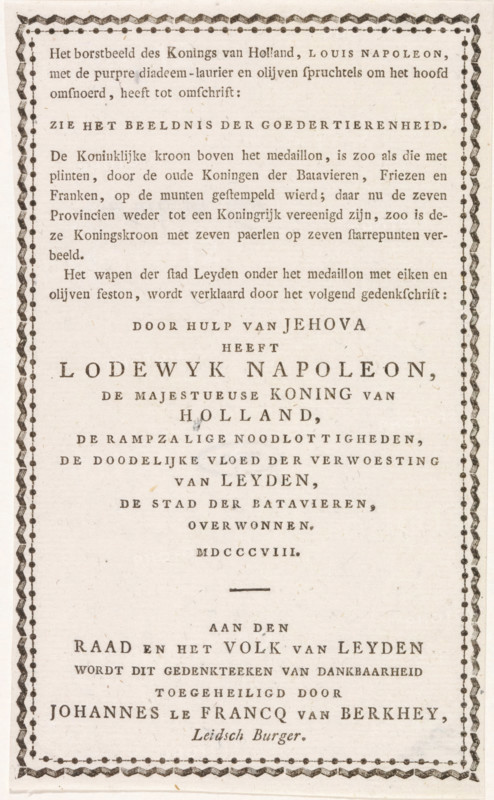 Explanation accompanying the print with the bust of King Louis Napoleon, 1808, text sheet, Text sheet accompanying the print with the medallion with bust of King Louis Napoleon, 1808. In commemoration of the charity shown by the King during the gunpowder disaster in Leiden on January 12, 1807. Sheet with explanation of the image and translation of the Latin inscriptions, in Dutch., writer (clerical worker): Johannes le Francq van Berkhey, writer (clerical worker), paper, letterpress printing, text in letterpress, height 177 mm x width 108 mm, Person, Louis Napoleon (King of Holland), Gunpowder disaster Leiden, Leiden, Period, 1807-01-12, A rectangular printed document with a decorative zigzag and dotted border surrounding lines of centered serif text in a language other than English, printed on aged, off-white paper with visible small flecks and slight discoloration, the top portion containing tighter paragraphs in smaller type and the lower portion featuring larger, spaced lines of ca...
