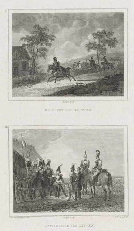 The Flight of King Leopold, Capitulation of Leuven, during the Ten Days' Campaign, 1831, The Flight of Leopold, print, historical print, Sheet with two events from the Ten Days' Campaign numbered 17 and 18. Above: the flight of King Leopold I. Below: the capitulation of Leuven. Part of a group of 24 illustrations from Olivier's book on the Ten Days' Campaign, August 2-12, 1831., printmaker: Philippus Velijn, Netherlands, after drawing by Gijsbertus Craeyvanger, 1831 - 1835, paper, steel engraving, height 206 mm x width 130 mm, Used as illustration in: Merkwaardigheden uit den Tiendaagschen Veldtogt der Nederlanders in België, door J. Olivier Jz. Amsterdam : Beijerinck, 1834., Person, Leopold I (King of the Belgians), surrender, war, putting the enemy to flight, Ten Days' Campaign, Battle of Leuven, Louvain, Period, 1831-08-02 - 1831-08-12, A vertical sheet with two rectangular engraved scenes separated by a blank margin, both framed by thin borders. The top scene shows a rural landscap...