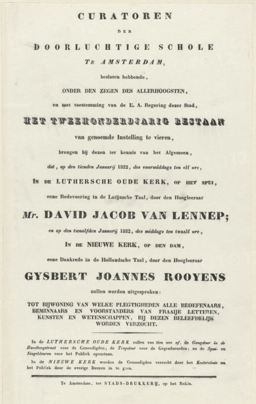 Invitation to attend speeches at the second centenary of the Athenaeum Illustre in Amsterdam, 1832, Curators of the Illustrious School in Amsterdam, having decided, invitation, text sheet, Announcement of or invitation to attend two speeches by Mr. David Jacob van Lennep and Gysbert Joannes Rooyens respectively on January 10 and 12, on the occasion of the second centenary (1632-1832) of the Athenaeum Illustre in Amsterdam. Text sheet printed on one side., printer (person): City Printing Office, Amsterdam, 1832-01, printer (person), paper, letterpress printing, text in letterpress, height 365 mm x width 225 mm, Person, Gijsbertus Johannes Rooyens, Athenaeum Illustre, David Jacob van Lennep, Period, 1832-01-10 - 1832-01-12, 1632, A vertically oriented aged paper document with printed dark type set in various bold and serif styles, showing multiple horizontal groupings of centered text blocks of different sizes and weights, with a wide margin around the content and subtle paper texture an...