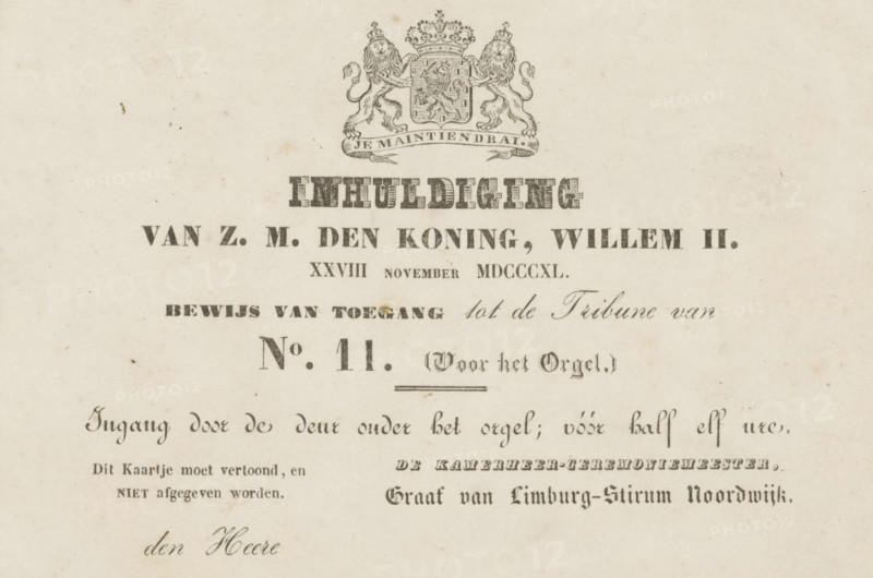 Inauguration of H.M. the King, William II. XXVIII November MDCCCXL. Proof of admission to the Tribune of No. 11., print, admission ticket, Proof of admission for the inauguration of King William II on 28 November 1840. The name (the Lord ... ) not filled in. Ticket for Tribune No. 11. in the Nieuwe Kerk in Amsterdam. See pendant., stamp: 'Hofmaarschalk des Konings', printer (person), Netherlands, paper, lithography, lithografie, height 102 mm x width 153 mm, Person, William II of the Netherlands, other forms of installation, Inauguration of William II as King of the Netherlands, Amsterdam, Nieuwe Kerk (Amsterdam), Period, 1840-11-28, A cream-colored sheet with printed black decorative elements and ornate typography near the top, including a detailed heraldic crest with two lions flanking a crowned shield, ornate lettering centered below the crest, and several lines of differently styled printed text descending the page, with a mix of bold block letters and flowing script; the paper sho...