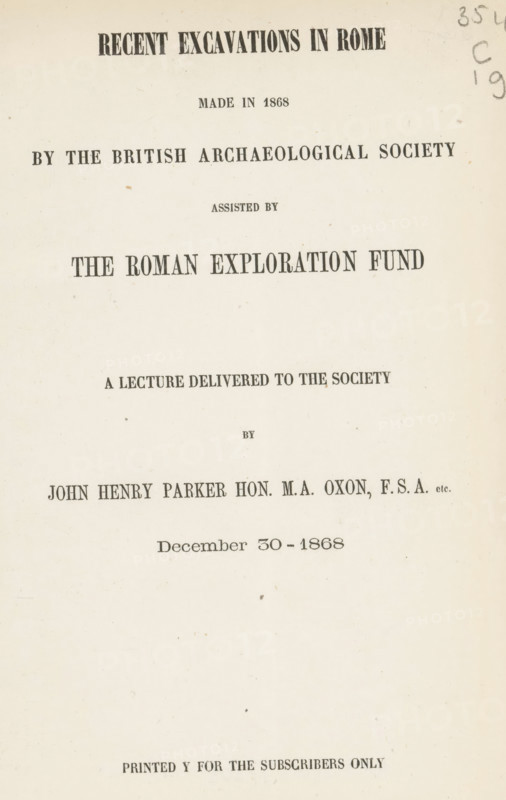 Recent excavations in Rome made in 1868 by the British Archaeological Society assisted by the Roman Exploration Fund, book, writer (clerical worker): John Henry Parker, 1868 - 1869, writer (clerical worker), paper, printing, albumen print, height 203 mm x width 133mm x thickness 2mm, A cream-colored page with centered dark printed lines of varying sizes and fonts, including large bold headings near the top, narrower lines of text in the middle, and smaller text near the bottom, with some irregular small brown speckles and faint marks scattered across the page and a smudged handwritten mark in the upper right margin.