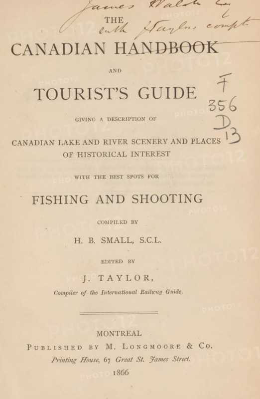 The Canadian handbook and tourist's guide, book, inscription: 'James Walsh & Ruth Hayl... compt', writer (clerical worker): Henry Beaumont Small, publisher: M. Longmoore & Co., Montreal, supervision: John A. Taylor, 1866, Henry Beaumont Small, M. Longmoore & Co., John A. Taylor, writer (clerical worker), publisher, supervision, North America, textile materials, pasteboard, paper, linen (material), printing, albumen print, height 203 mm x width 137 mm x thickness 22 mm, A cream-colored aged page with printed lines of serif text arranged in centered blocks, showing larger bold headings near the top and medium-weight lines and smaller captions below, with a horizontal rule and faint decorative line elements; there are handwritten pencil markings and signatures near the top right and top center, and a vertical stack of pencil notations at the right margin; the paper shows small spots and foxing, faint creases, and slight discoloration consistent across the surface.