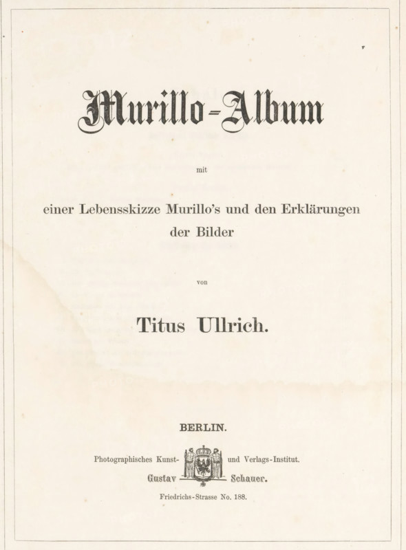 Murillo-Album mit einer Lebensskizze Murillo's und den Erklärungen der Bilder, book, writer (clerical worker): Titus Ullrich, publisher: Gustav Schauer, Berlin, 1860, Titus Ullrich, Gustav Schauer, writer (clerical worker), publisher, textile materials, pasteboard, paper, linen (material), albumen print, color on cut, height 335 mm x width 260 mm x thickness 15 mm, The image shows a page with aged cream-colored paper and a thin double-lined border around the edges, featuring large ornamental blackletter-style lettering near the top and several lines of centered serif text below, with a decorative emblem composed of a shield and figures toward the lower center and faint stains and discoloration across the page.