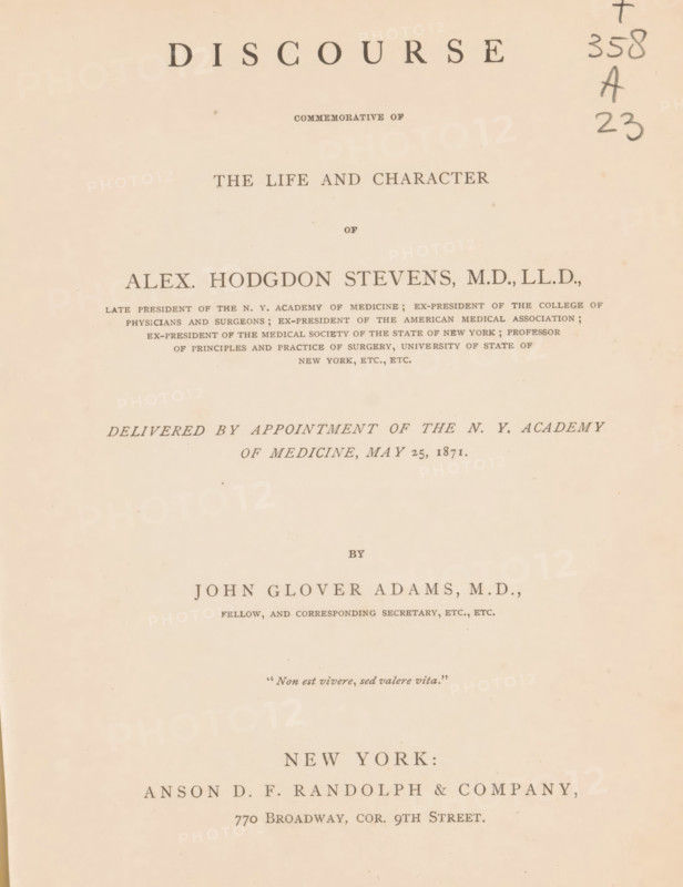 Discourse commemorative of the life and character of Alex. Hodgdon Stevens, book, annotation: 'MAY, 1998', annotation: 'for ..., ..., November 17. 1906', writer (clerical worker): John Glover Adams, publisher: Anson DF Randolph and Company, New York (city), 1871, writer (clerical worker), North America, pasteboard, paper, textile materials, printing, albumen print, albumen printing, height 214 mm x width 163 mm x thickness 6 mm, A faded page with a large centered title at the top and multiple lines of smaller printed lines arranged down the page, a narrow column of handwritten pencil marks near the top right edge, and a small italicized line set above a wide margin, all on aged cream-colored paper with a few small spots and faint fold marks.