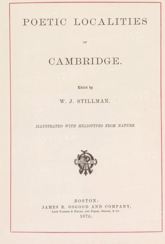 Poetical localities of Cambridge, book, inscription: '12 heliotypes Eng.', photographer: William James Stillman, publisher: James R. Osgood & Company, Boston (Massachusetts), 1876, writer (clerical worker), North America, Massachusetts, textile materials, pasteboard, paper, linen (material), printing, collotype, color on cut, height 251 mm x width 203 mm x thickness 18 mm, A cream-colored page with a thin red rectangular border and centered lines of printed typography in varying serif styles, a decorative intertwined monogram-like emblem located below the center, and overall even margins and light paper texture.