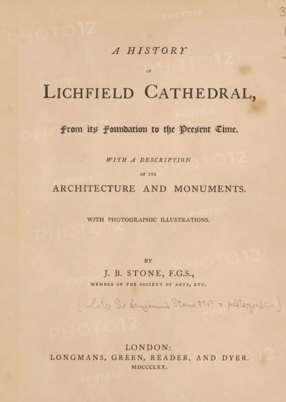 View of Lichfield Cathedral, photograph, page, photographer: John Benjamin Stone, Lichfield, c. 1865 - in or before 1870, Staffordshire, paper, albumen print, height 127 mm x width 177 mm, Photo opposite title page., church (exterior), Lichfield Cathedral, A faded book title page on aged paper with large serif headings centered on the page, decorative blackletter script in a mid section, smaller serif subheadings and an author's name below, faint pencil handwriting across the middle, some brownish age spots and slight discoloration near the edges, and a publisher line near the bottom.