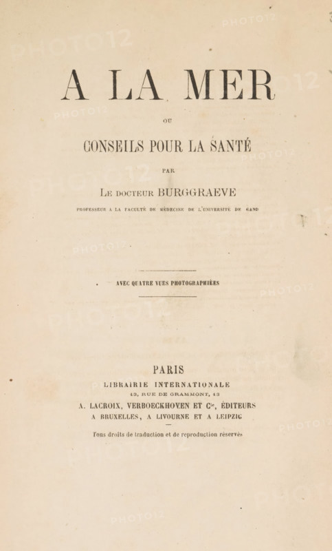 A la mer, ou Conseils pour la santé, par le docteur Burggraeve, book, annotation: 'APR, 2001', writer (clerical worker): Adolphe Burggraeve, publisher: A. Lacroix, Verboeckhoven & Cie, 1864, writer (clerical worker), pasteboard, paper, printing, albumen print, height 231 mm x width 150 mm x thickness 24 mm, A faded, aged book title page with large bold headline type near the top, several lines of smaller printed lines of text arranged down the page, thin decorative rules, and varying type sizes and weights; the paper shows discoloration, spots, and small stains with a light beige tone overall and darker edges.