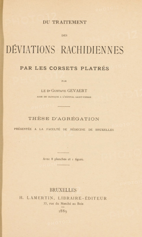 Due traitement des deviations rachidiennes par les corsets platrés, par Gustave Gevaert, book, annotation: 'FEB 1983', bookplate: 'EX, SFJ, LIBRIS', writer (clerical worker): Gustave Gevaert, publisher: Henri Lamertin, Brussels, 1889, writer (clerical worker), pasteboard, paper, printing, lithography, agate marbled paper, albumen print, height 246 mm x width 167 mm x thickness 15 mm, A vertically oriented aged paper page with printed lines of dark serif text arranged in centered blocks, showing a large bold title near the top, smaller lines of text below it with varying font sizes and weights, several short horizontal rules separating sections, and additional blocks of text and a small decorative dash toward the bottom; the paper has a warm beige tone with subtle speckling and slightly darker edges.