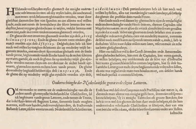 Onderrechtinghe der Nederlantsche grove ende cleyne letteren, Beschrijving van het schrijven van de Italiaanse letter (vierde vervolg) en het begin van de Nederlandse letteren, Kort bericht ende onderrechtinghe hoe d'Italiaensche Letteren elcke in't bysonder ghemaect moet worden, Spieghel der schrijfkonste, albumblad, text sheet, Folio E1r with the fourth continuation of the instruction on how to write the Italian letter, beginning with a small decorated initial H. Afterwards, the beginning of the description of the Dutch letters, beginning with a small initial O. The sheet is part of an album., writer (clerical worker): Jan van de Velde (I), publisher: Cornelis Claesz., Amsterdam, 1608, writer (clerical worker), paper, letterpress printing, text in letterpress, height 260 mm x width 370 mm, An aged printed page with two columns of dense serif text separated by a thin vertical rule, showing a large ornamental initial at the start of the left column and a centered decorative heading bet...