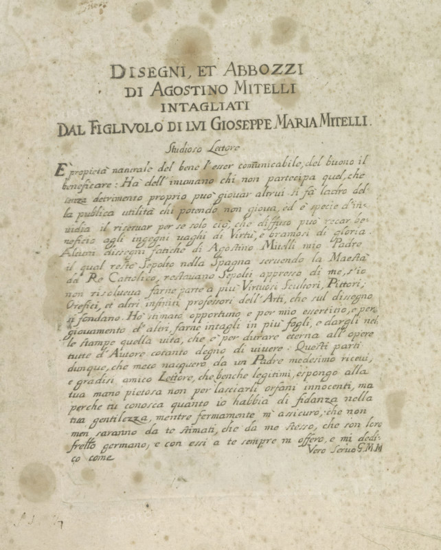 Title print with foreword and dedication, Ornaments, Disegni, et Abbozzi di Agostino Mitelli Intagliati Dal Figluolo di Lui Gioseppe Maria Mitelli, print, album page, title print, Title page with a foreword and dedication from Giuseppe Maria Mitteli to the learned reader ('Studioso Lettore...')., inscription: '..., 7', printmaker: Giuseppe Maria Mitelli, Bologna, dedicated to: anonymous, 1644 - 1718, paper, etching, height 190 mm x width 139 mm, The image shows a worn, yellowed page with printed and handwritten text in a serif style concentrated toward the top and upper middle, with several darker circular stains and scattered smaller spots across the paper; the top portion features larger, bolded lines of text in a centered arrangement, while beneath them a block of cursive-style handwriting fills the upper half of the page with lines slanting slightly, and the lower portion of the page is mostly empty with faint smudges and a few small stains near the bottom edge.