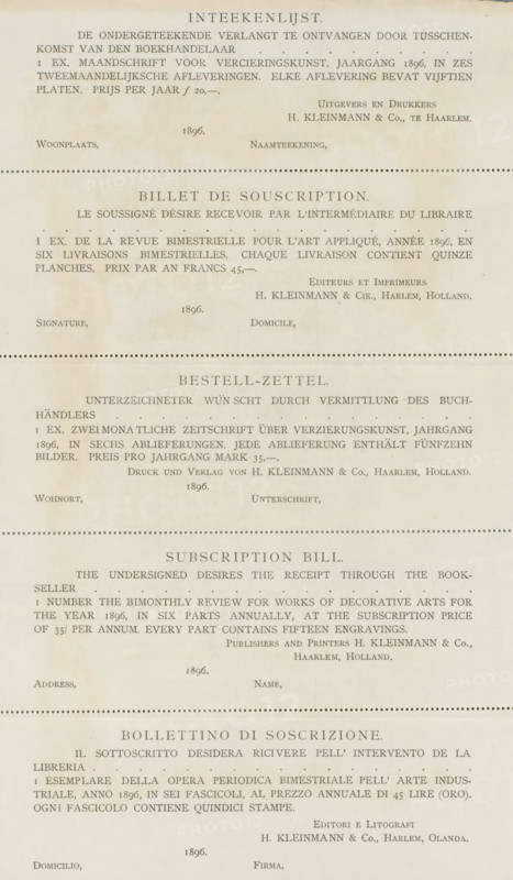 Subscription list for the prospectus of the Journal of Decorative Art, text sheet, prospectus, Sheet with the same text in five languages (Dutch, English, French, German, Italian) about the Journal of Decorative Art, published from 1896. Tear lines between the languages., printer (person): H. Kleinmann & Co, Amsterdam, Haarlem, 1896, printer (person), paper, letterpress printing, folded sheet with text in letterpress, tear lines between the text blocks, height 330 mm x width 230 mm, Subscription list for: Prospectus Journal of Decorative Art. Haarlem: H. Kleinmann & Co., 1896., printed matter, A vertically oriented aged paper sheet with printed subscription headings and body text in multiple languages arranged in horizontal sections separated by dotted divider lines, featuring typographic headings centered at the top of each section and smaller serif paragraph text beneath, printed in dark ink on a cream-beige background with visible staining and slight discoloration, several blank lin...