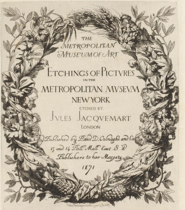 Garland of flowers and leaves around text, Etchings after paintings in The Metropolitan Museum of Art, Etchings of Pictures in The Metropolitan Museum New York, print, title page, collector's mark: 'Koninklijk Oudheidkundig Genootschap Amsterdam, Bibliotheek', printmaker: Jules Ferdinand Jacquemart, after design by Jules Ferdinand Jacquemart, publisher: Colnaghi & Co, London, 1871, Jules Ferdinand Jacquemart, Colnaghi & Co, printmaker, publisher, paper, etching, retroussage, height 214 mm x width 182 mm, garland, wreath, A vertical etching featuring an ornate oval wreath of intertwined botanical elements framing an inner panel, with detailed engraved leaves, large blossoms, curling ribbons, and clustered fruit rendered in fine dark lines against a light background, the wreath showing symmetrical decorative swags on both sides and a concentration of elongated grain heads at the top, while the central area remains mostly open and lighter, bordered by the dense intricate foliage and textu...