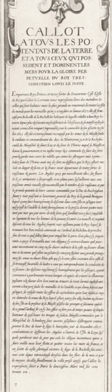 Siege of Saint Martin on the Île de Ré, July-November 1627 (text, top-left part), Callot a tous les potentats de la terre et a tous ceux qui possedent et dominent les mers pour la gloire perpetuelle du roy tres-chrestien Louis le Juste, print, historical print, text sheet, Series number, 7, 10?, Sixteenth part (text, top-left part) of a print of the siege of the citadel Saint Martin on the Île de Ré in 1627, which was carried out by English troops led by the Duke of Buckingham and was ended by French troops led by Cardinal Richelieu. On this sheet, a general explanation of the subject of the print, in French., printmaker, writer (clerical worker), France, Charles Delorme, paper, engraving, gravure, height 577 mm x width 164 mm, Ile de Ré, Period, 1627, A tall vertical printed page with an ornate decorative border and a floral emblem at the top, featuring a large centered title in capital letters followed by multiple lines of smaller printed text in a serif typeface that fill the page d...