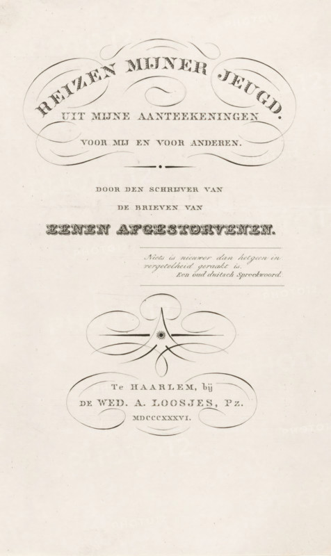 Title page for: HLH von Pückler-Muskau, Travels of my youth. From my notes for me and for others, 1836, print, title page, publisher: widow Adriaan Pietersz. Loosjes, Haarlem, printmaker, paper, engraving, height 234 mm x width 144 mm, Title page for: Pückler-Muskau, HLH von. Travels of my youth. From my notes for me and for others. Haarlem: Loosjes Pz., widow Adriaan, 1836., title-page, A cream-colored page with ornate black engraved decorative flourishes and headings arranged vertically, featuring curved ornamental lines and stylized borders; there are several lines of visually distinct printed text in various serif and decorative typefaces centered on the page, with a horizontal ornamental divider and a central decorative emblem composed of looping strokes and a small circular sunburst motif; the top of the page displays a large oval flourish framing bold curved lettering, the middle contains a grouped block of smaller type and an emphasized decorative word in an ornate embossed-sty...