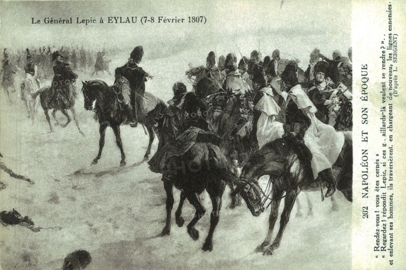 General Lepic at the Battle of Eylau.
7-8th February 1807